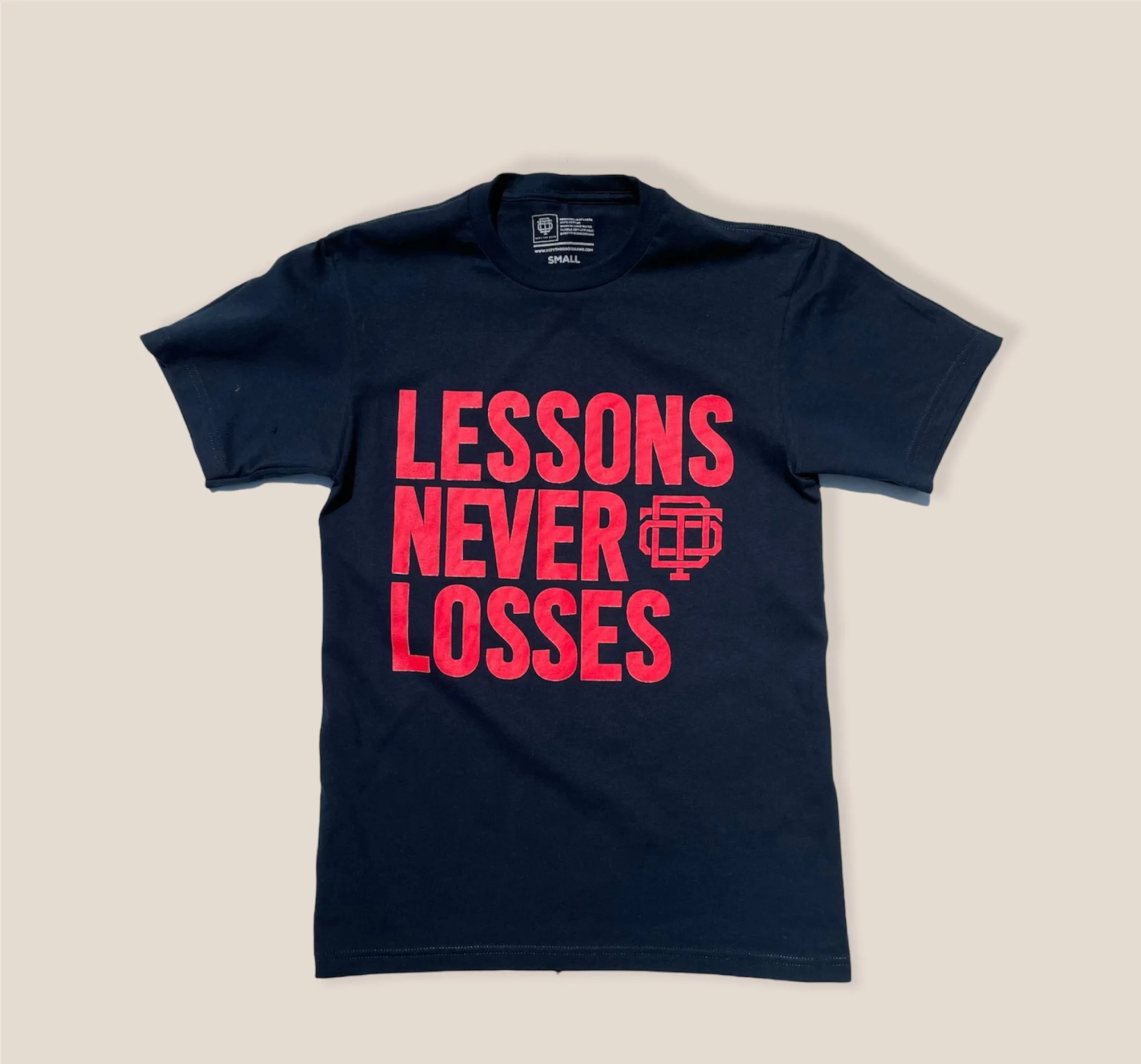 Lessons Never Losses Tee