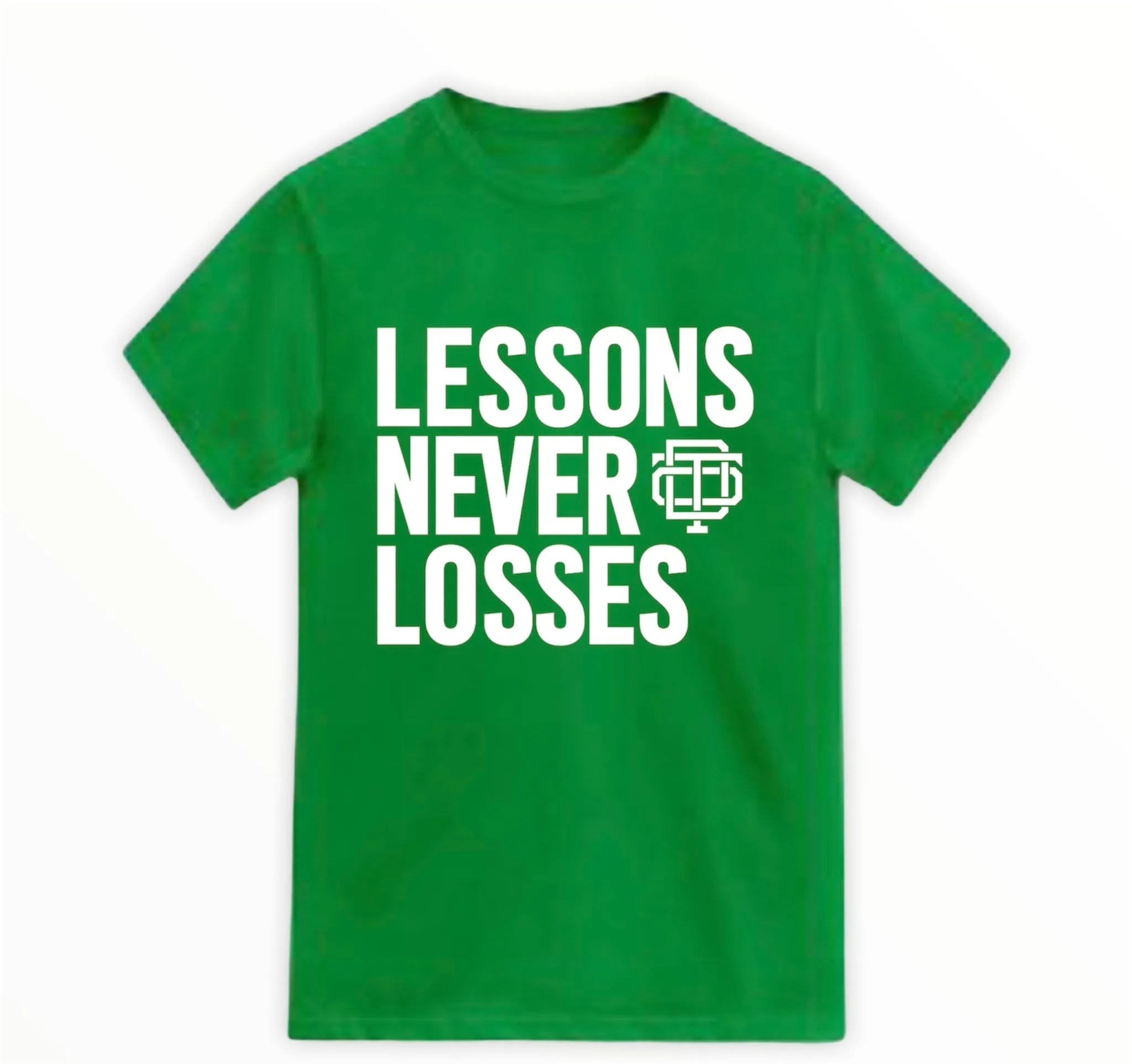 Lessons Never Losses Tee