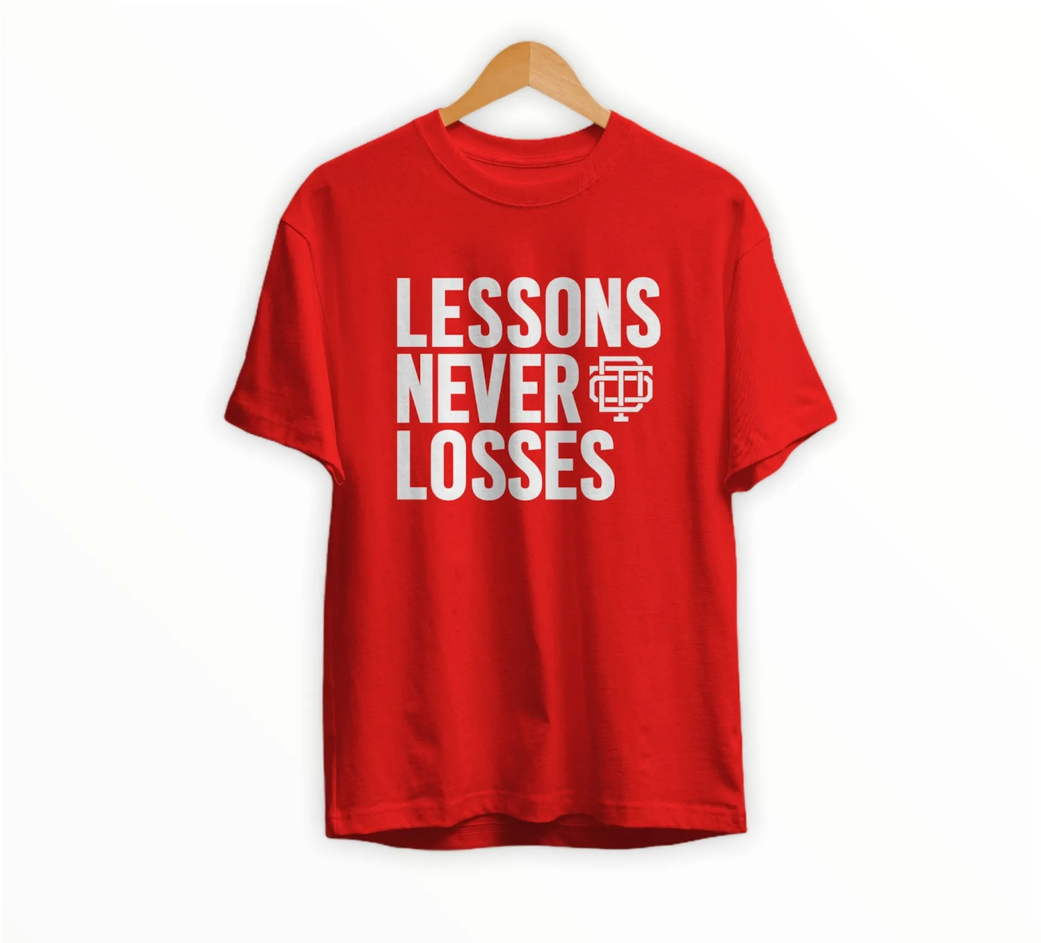 Lessons Never Losses Tee